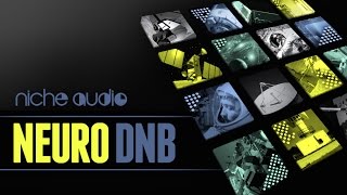 Video thumbnail for Neuro DNB Maschine Expansion & Ableton Live Pack - From Niche Audio by Loopcloud