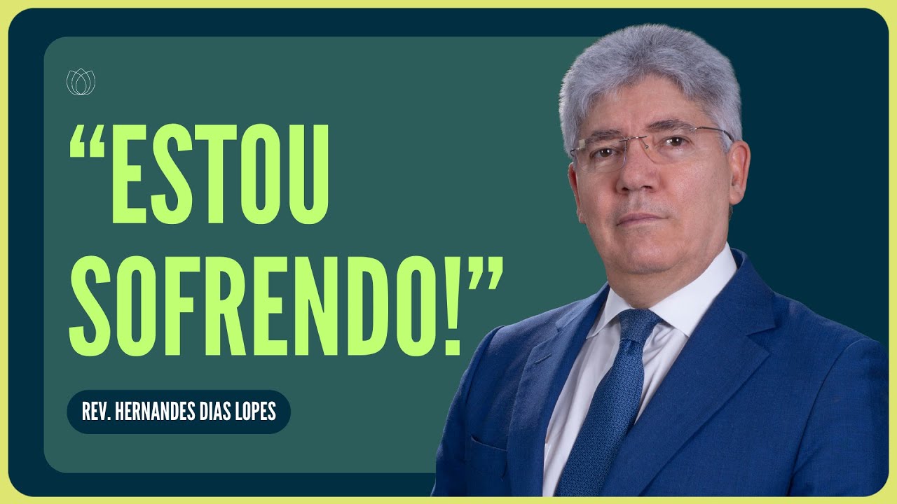 VITÓRIA DEPOIS DO SOFRIMENTO | Rev. Hernandes Dias Lopes | IPP