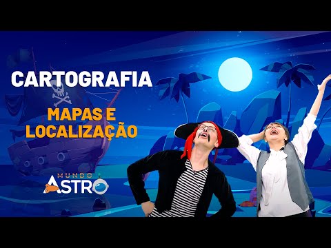 Cartografia: Mapas e localização - Aulinha para o 3º ano do ensino fundamental - Mundo Astro