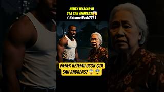 Download lagu Nenek Nyasar Di GTA San Andreas😱😨. Ketemu Ucok⁉️ #shorts #ucok #cj #gtasanandreas #gta #memes mp3