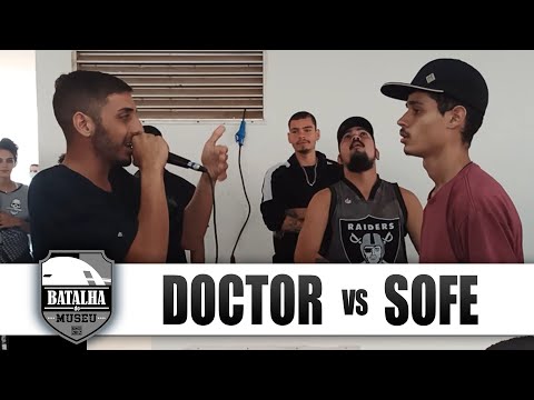 Doctor x Sofe - Batalha do Museu 423 (1ª FASE)
