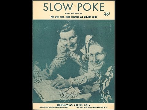 1747 Pee Wee King - Slow Poke