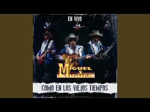 El Sinaloense - Miguel y Miguel