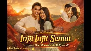 Download lagu Bikin Merinding! 💕 Injit Injit Semut 😍 Versi Melayu Bollywood Paling Romantis mp3