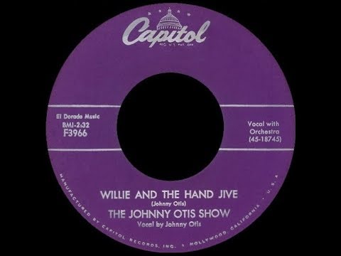 [1958] The Johnny Otis Show • Willie and the Hand Jive