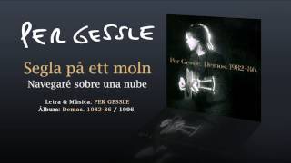 PER GESSLE — ¨Segla på ett moln¨(Subtítulos Español - Sueco)
