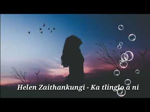Helen Zaithankungi - Ka tlinglo a ni
