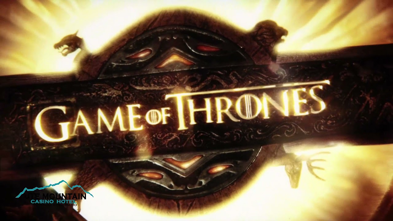 GAMES OF THRONES Slot Has Arrived at Ute Mountain Casino Hotel