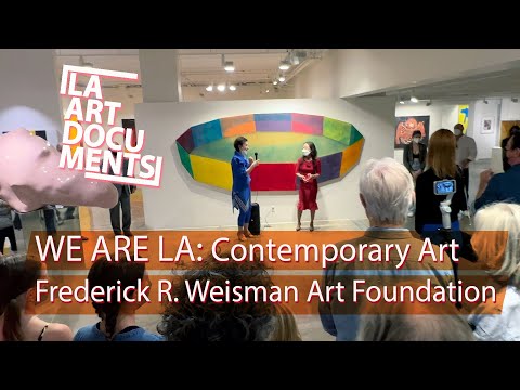 We Are LA: Contemporary Art from the Frederick R. Weisman Art Foundation