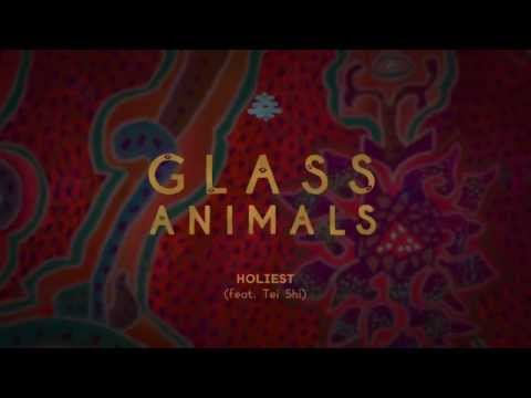 Glass Animals - Holiest Feat. Tei Shi (Official Audio)