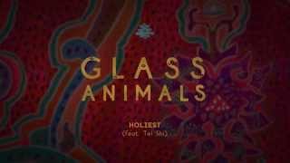 Glass Animals - Holiest Feat. Tei-Shi (Official Audio)
