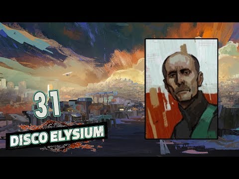 Don't Trust Anyone - Let's Play Disco Elysium - 31 [CRPG]