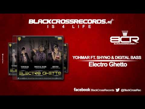 Yohmar Ft  Shyno & Digital Bass - Electro Ghetto