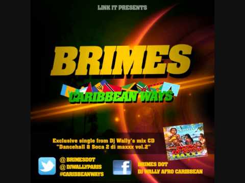 Brimes - Caribbean Ways (APRIL 2013) [AUDIO]