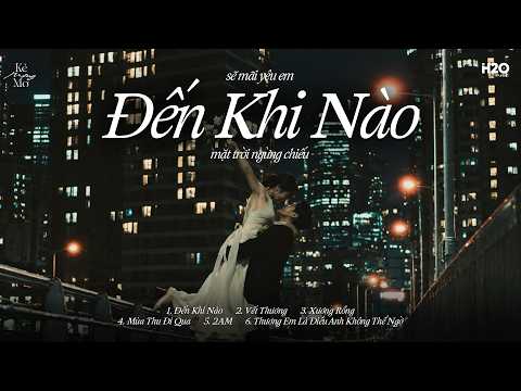 ĐẾN KHI NÀO (Hot Trend)...Mặt Trời Ngừng Chiếu | Những Bản Hits Nhạc Trẻ Chill Triệu View