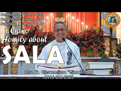 Fr. Ciano Homily about SALA - 1/7/2023