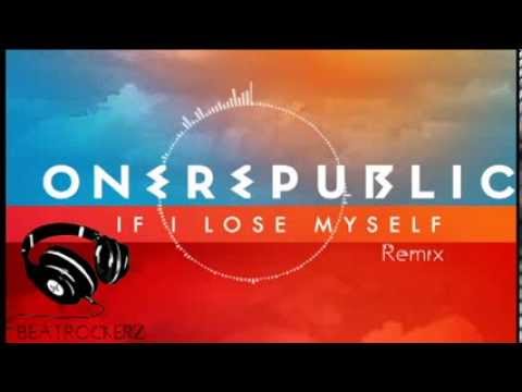 OneRepublic - If I Lose Myself (!BeatRockerz! Remix)