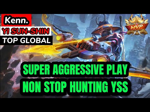 SUPER AGGRESSIVE PLAY, NON STOP HUNTING YSS - TOP GLOBAL YSS BY Kenn. -MLBB