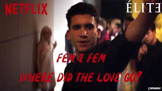 Fem 2 Fem - Where Did the Love Go? (Élite Soundtrack) (S01xE05)