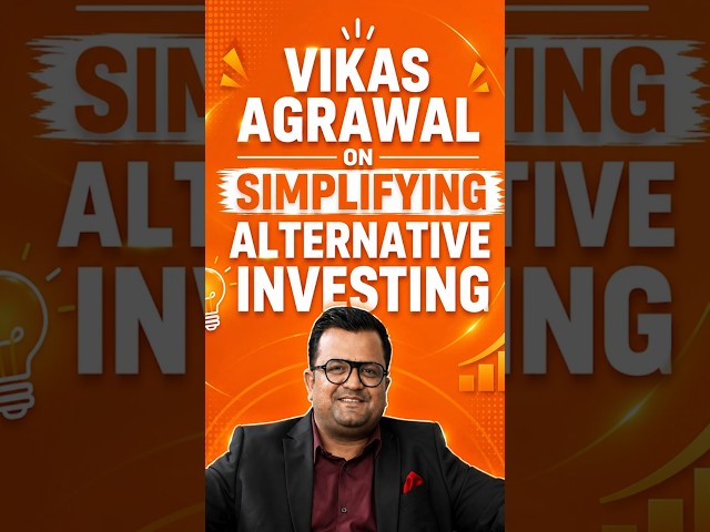 Vikas Agrawal On Simplifying alternative investing.