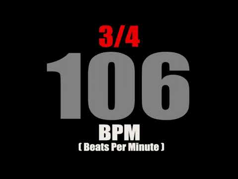 Metronome 106  BPM  For Time Signature 3/4