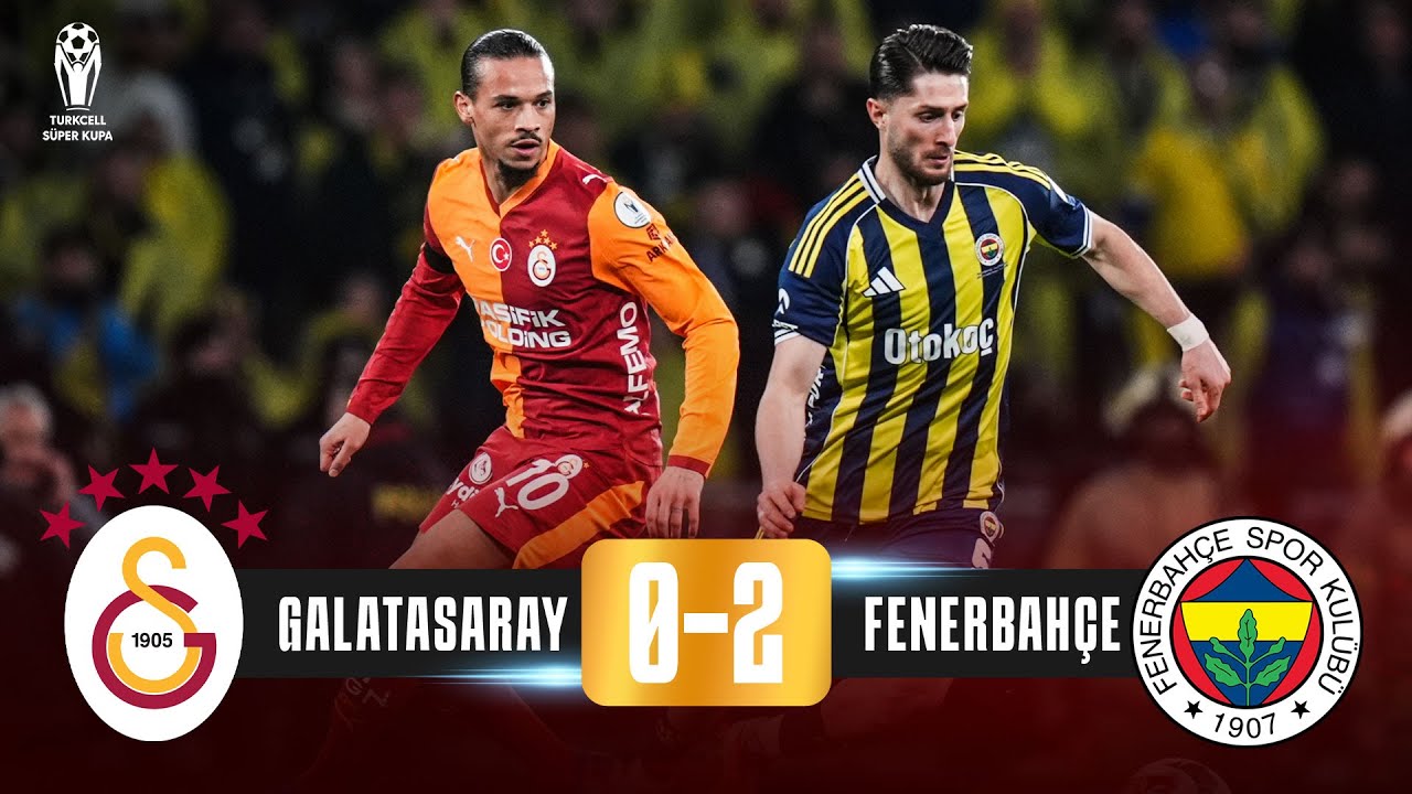 Galatasaray 0 - 2 Fenerbahçe Turkcell Süper Kupa FİNAL