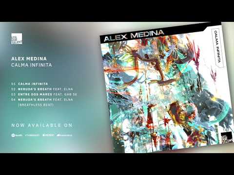 Alex Medina - Neruda's Breath feat. Elna [Stil vor Talent]