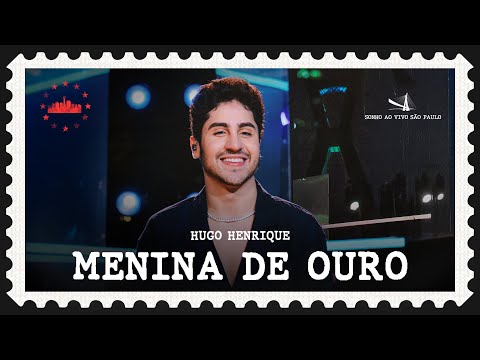 Menina De Ouro - Hugo Henrique