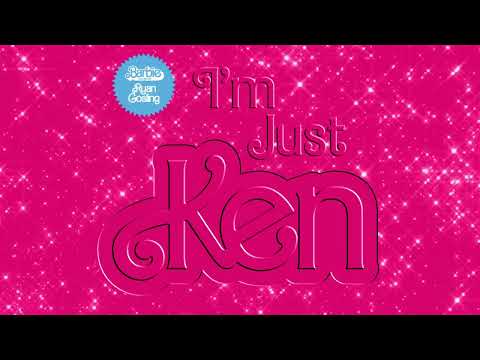 Ryan Gosling - I'm Just Ken (From Barbie The Album) [Official Audio] thumnail