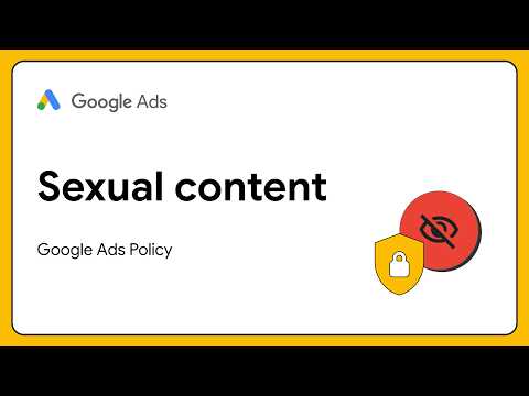 Video Thumbnail: Google Ads: Sexual content policy guide (What’s allowed?)