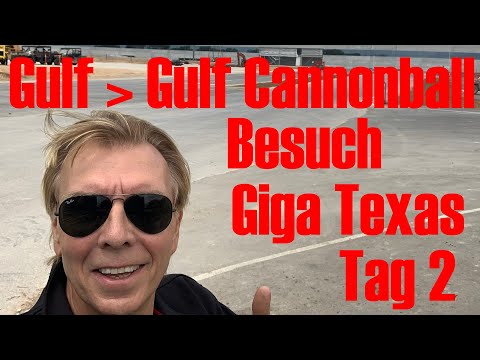 Gulf zum Gulf Cannonball Besuch bei Giga Texas