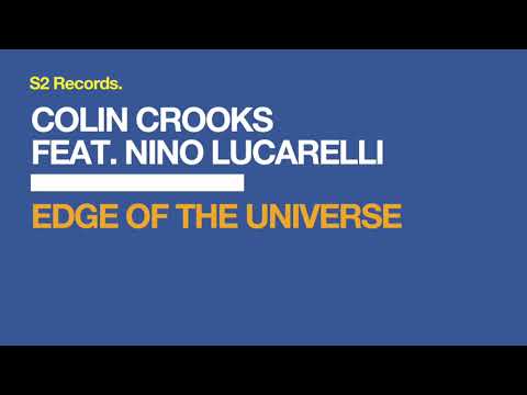 Colin Crooks feat. Nino Lucarelli - Edge of the Universe (Teaser)