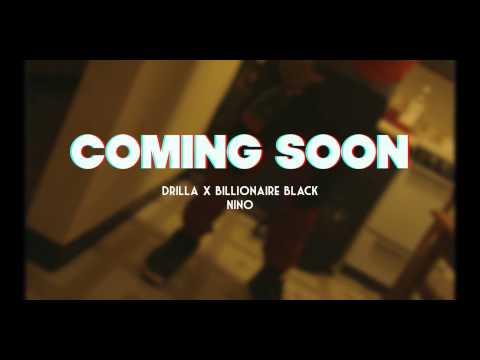 Drilla x Billionaire Black - Nino (Official Preview) | Shot By @CanonMontana