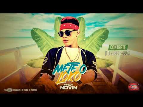 ⚪MC NOVIN - METE O LOKO  #seescreve