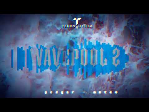 Yedgar - Meteo [Wavepool 2 Premiere]
