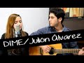 Julión Álvarez - Dime (Cover Octubre Doce)