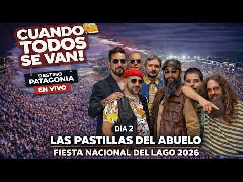 Las Pastillas del Abuelo en la Fiesta del Lago 2026 - El Calafate | Especial "Cuando Todos Se Van"