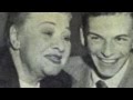 Frank Sinatra & Sophie Tucker Duet "The Lady is ...