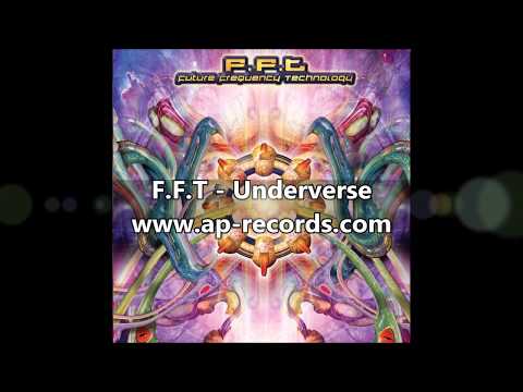 F.F.T - Underverse