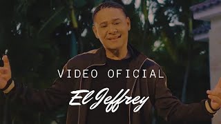 El Jeffrey - Mi Segunda Vida (Video Oficial)