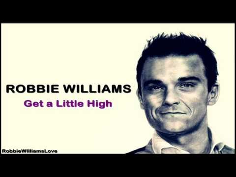 download lagu mp3 mp4 Robbie Williams Get A Little High, download lagu Robbie Williams Get A Little High gratis, unduh video klip Robbie Williams Get A Little High