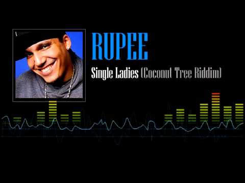 Rupee -  Single Ladies (Coconut Tree Riddim)