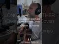 Long Lost Brother (Over The Rhine Cover)