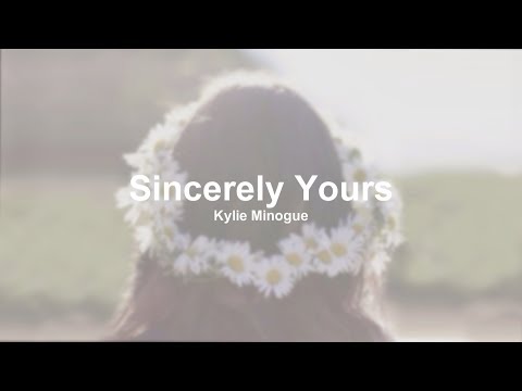 Sincerely Yours - Kylie Minogue