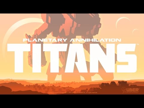 Let's Play Planetary Annihilation TITANS - Death from Above
