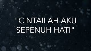 Download lagu Cintailah Aku Sepenuh Hati - Ari Lasso (Lirik) ❤️ mp3