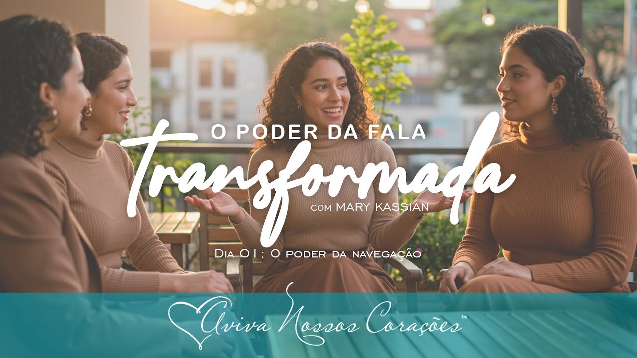 O  Poder da Fala Transformada | Dia 01: O poder da navegação