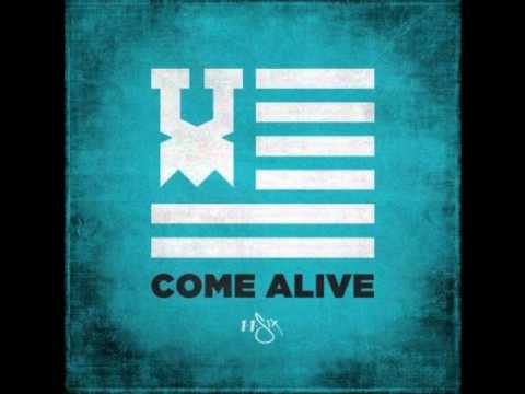 Thumbnail for Come Alive video