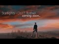 Starlights - Don't Bother [produced by Litesound ...