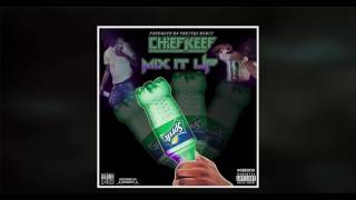 Chief Keef- Mix it Up
